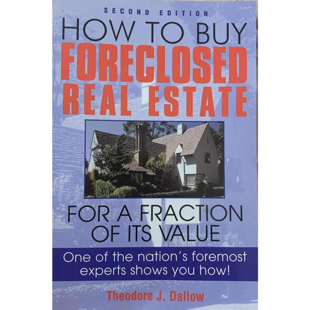 How to Buy Foreclosed Real Estate - Paperback By Theodore J. Dallow